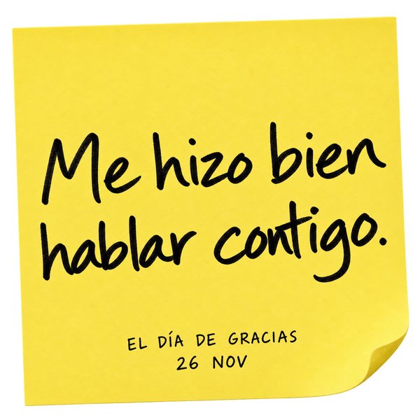 Nota «Me hizo bien hablar contigo.»